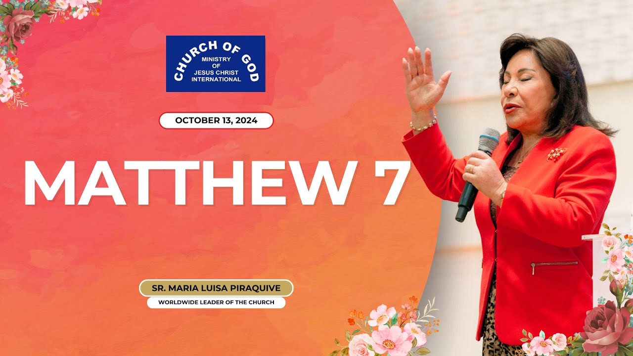 Sermon: Matthew 7 - October 13, 2024 - Sister Maria Luisa Piraquive