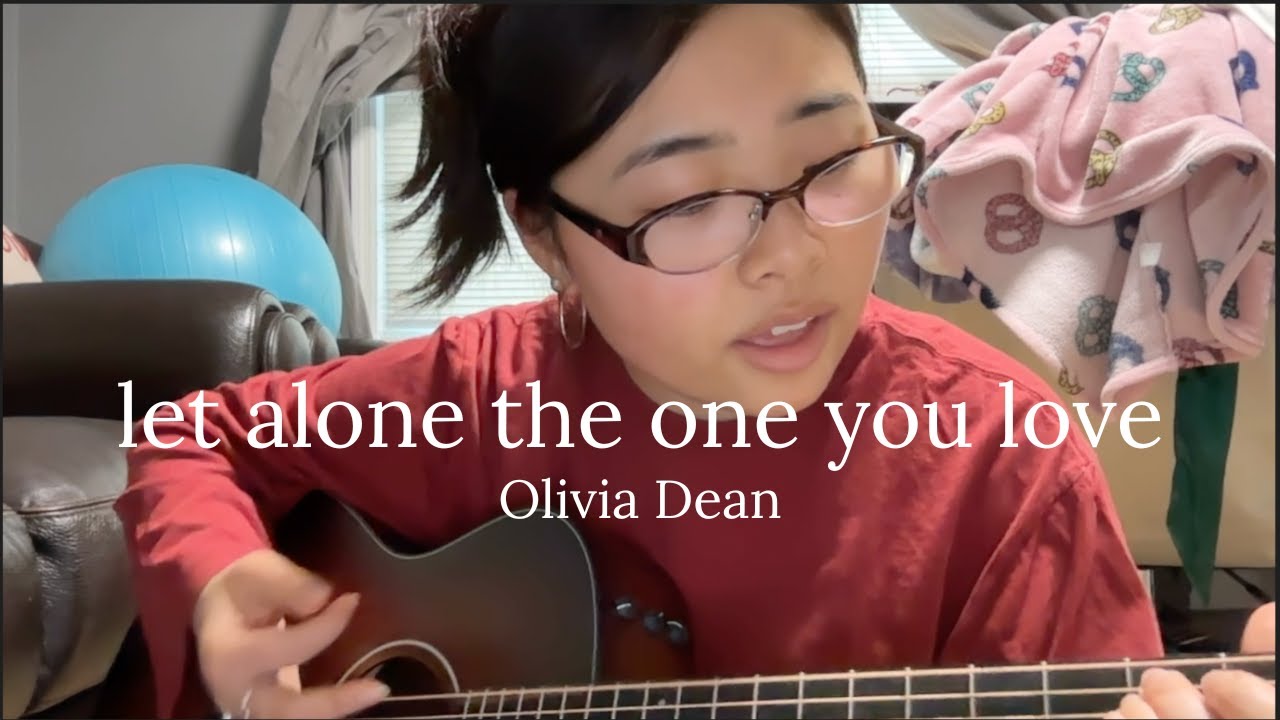 let alone the one you love