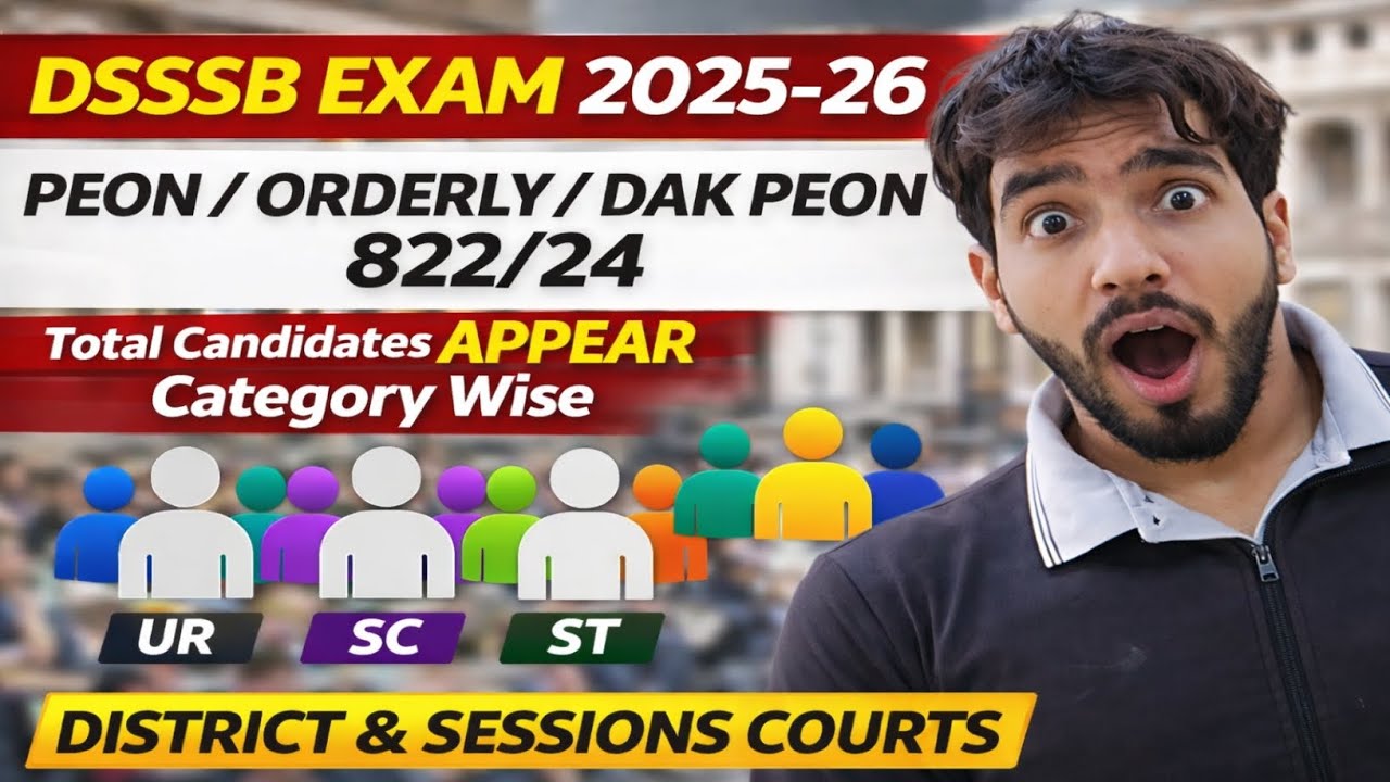 Dsssb Peon/Orderly/Dak Peon 822/24 🔥 Total Candidates Appeared category wise ✨ Result Date 