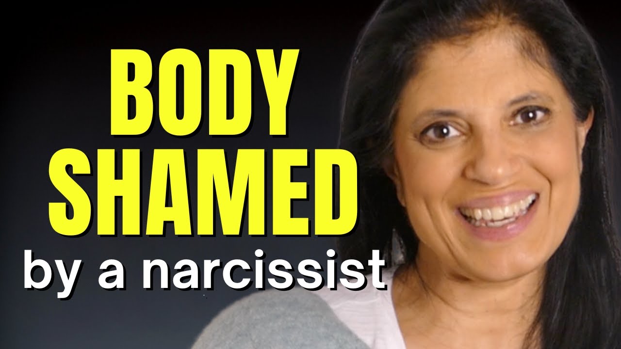 Body shamed by a narcissist