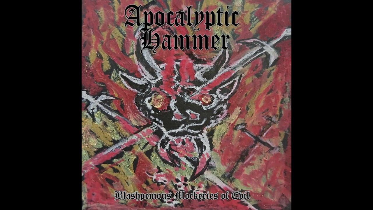 Apocalyptic Hammer - Blasphemous Mockeries of Evil (Black /Thrash Metal |   Full Album 2026)