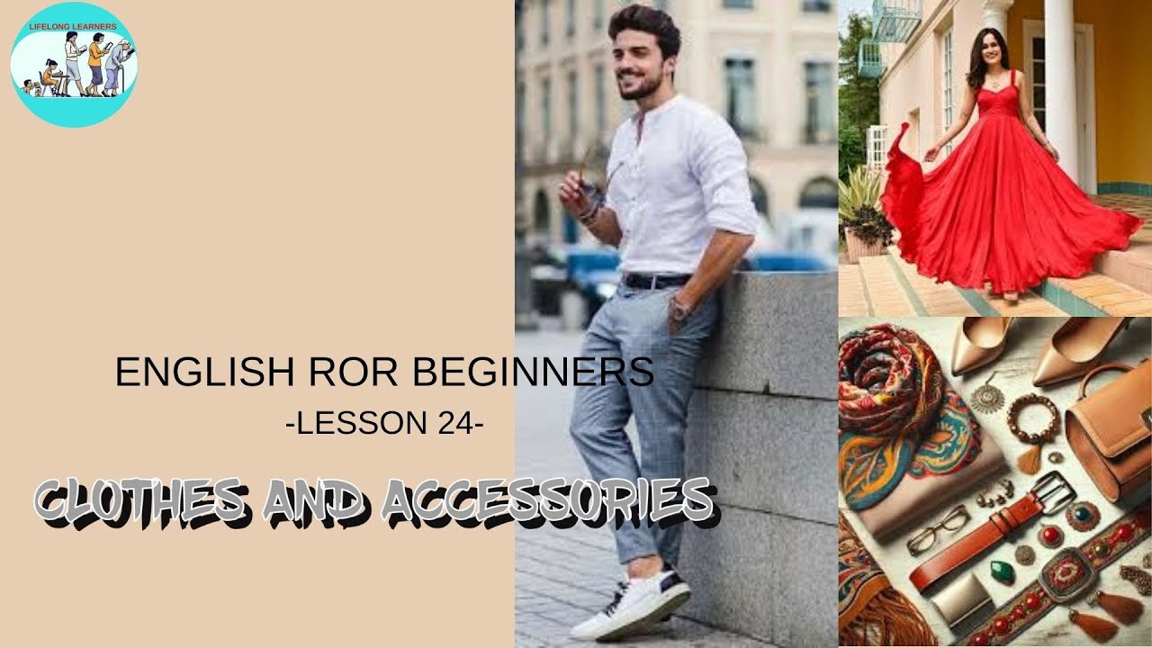 EFB LESSON 24 CLOTHES AND ACCESSORIES