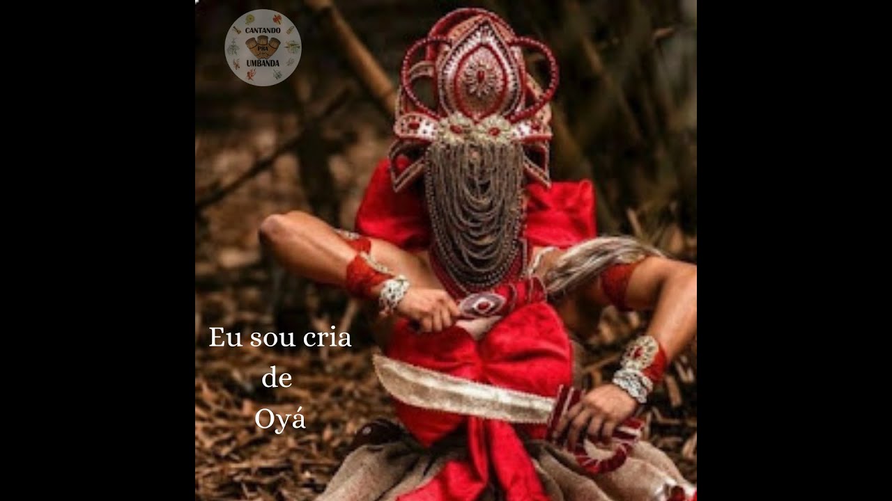 Eu sou cria de Oy&aacute;  - Ponto de Oy&aacute;