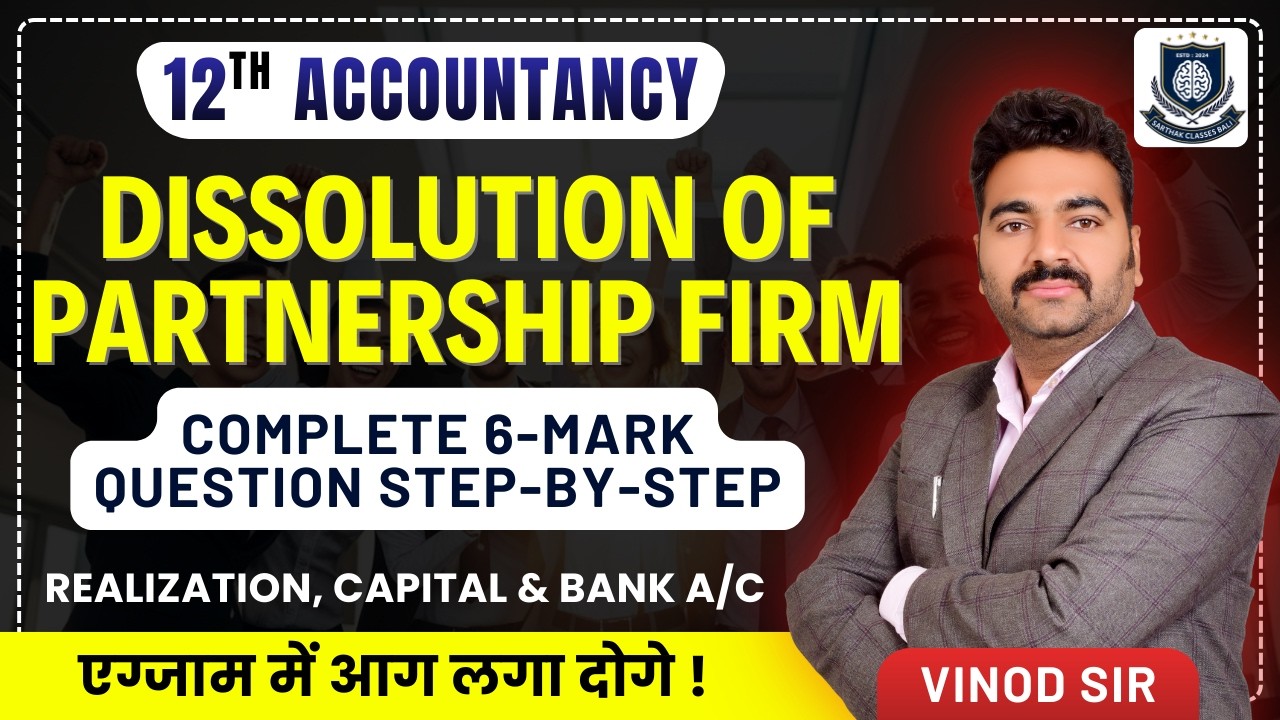Dissolution of Partnership Firm | Complete 6-Mark Question | Realization, Capital & Bank A/c 📊