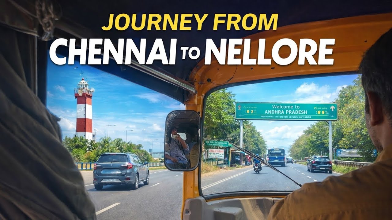 Journey from Chennai to Nellore 