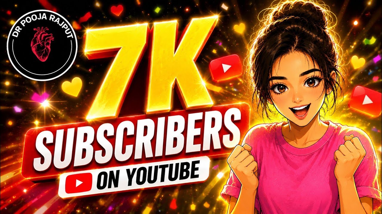  🌸7K Subscribers Complete! ✨&hearts;️ ll. Thank You So Much ❤️..@DrPoojaRajput #7k#7000subscribers#youtube 