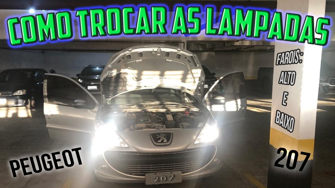 Como Trocar lampada farol Alto/Baixo Peugeot 207