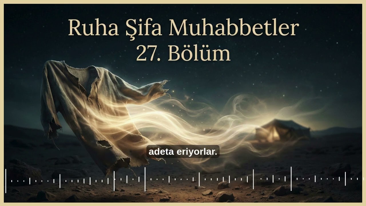 Ruha Şifa Muhabbetler | 27. Bölüm