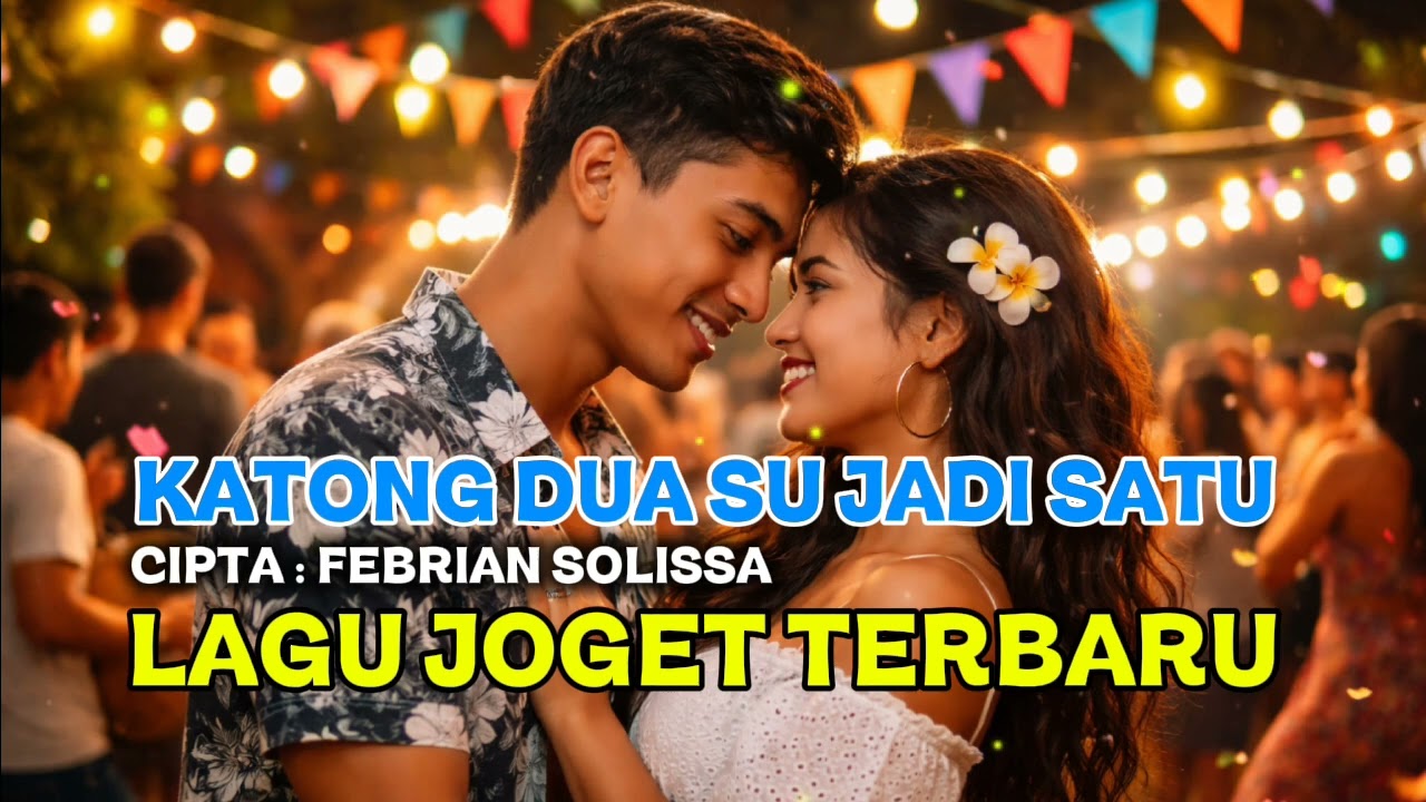 KATONG DUA SU JADI SATU - LAGU JOGET VIRAL | JOGET TERBARU 2026