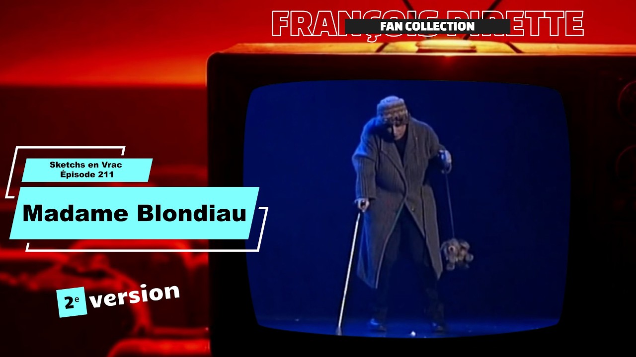 Collection Pirette - Sketchs en vrac, Épisode 211 : Madame Blondiau (2ᵉ version)