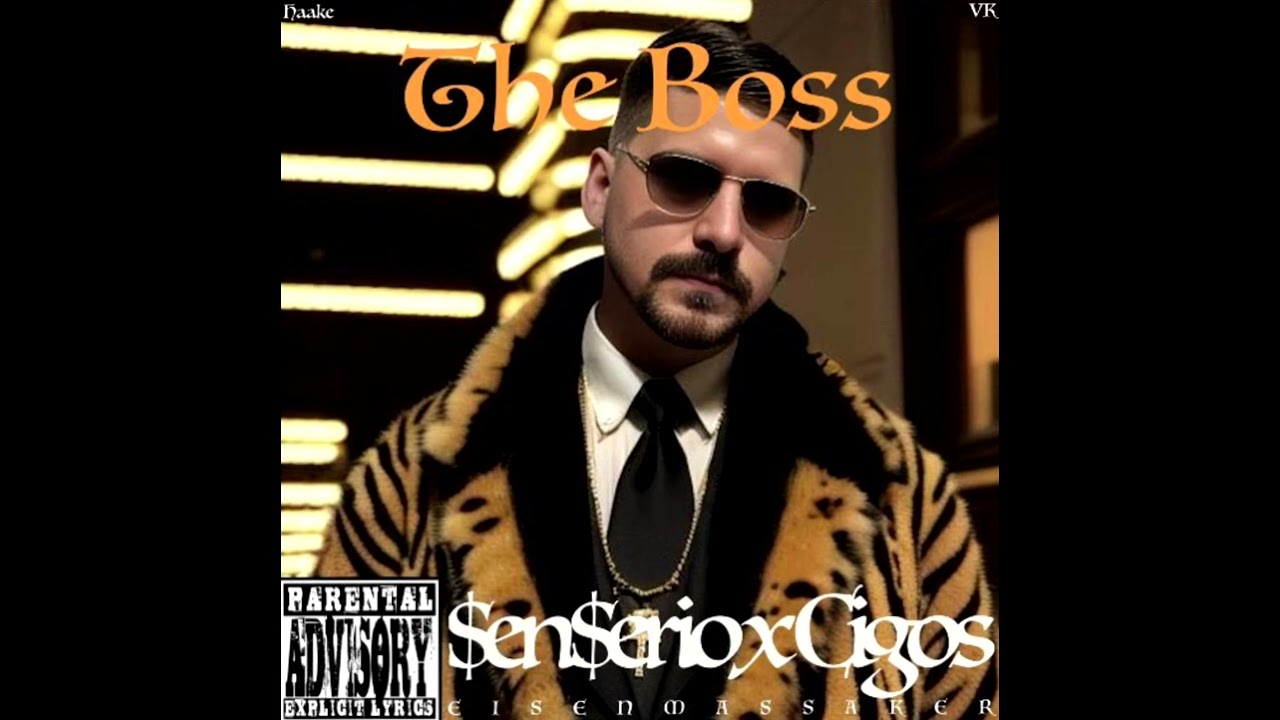 The Boss - SenSerio (feat.Cigos) (Prod.By. Haake & VK)(Explicit)