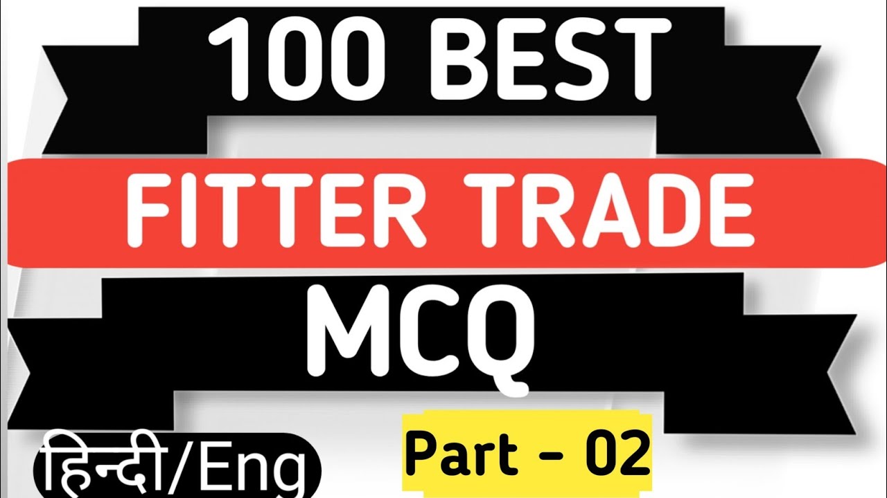 Fitter trade || Top 100 MCQ Questions || Isro | Rail | sail | All exam