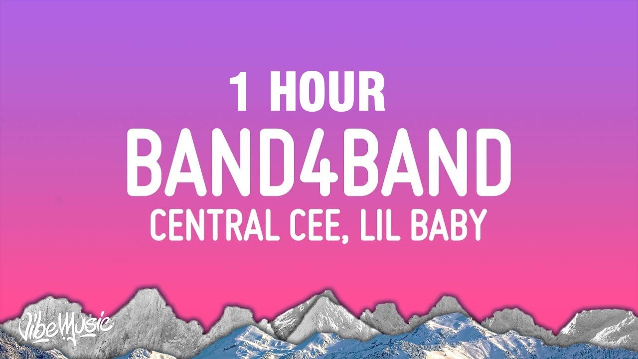 [1 HOUR] Central Cee - BAND4BAND (Lyrics) Ft. Lil Baby