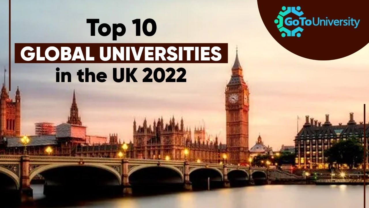 Top 10 Global Universities In The UK 2022 By US News | GoToUniversity #top10 #globaluniversities #UK
