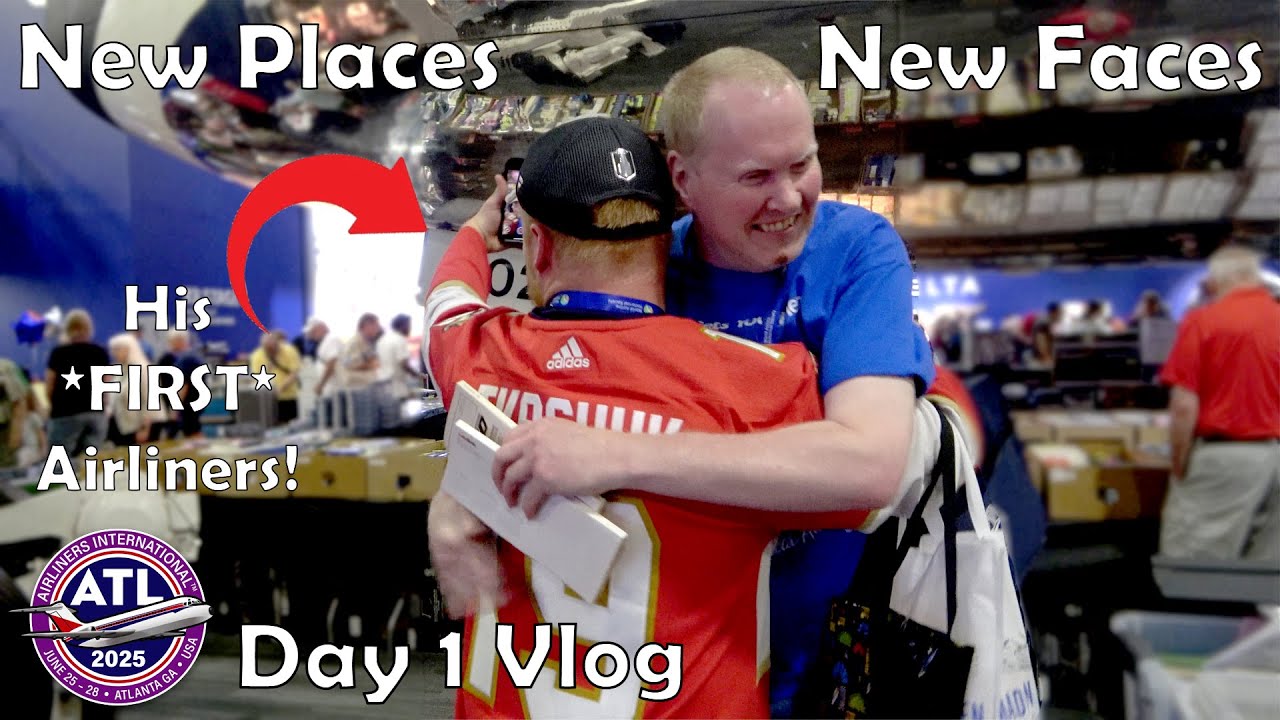 New Faces, New Places | AIRLINERS INTERNATIONAL 2025: Day 1 Vlog!