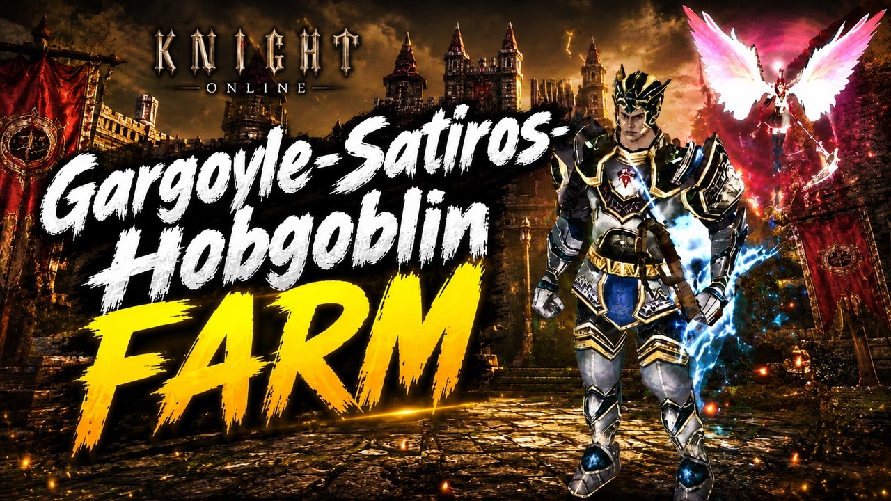 Eslant Farmı &Ouml;zledik l Gargoyle-Hobgoblin-Satiros Farm   -  Knight Online Pandora #27