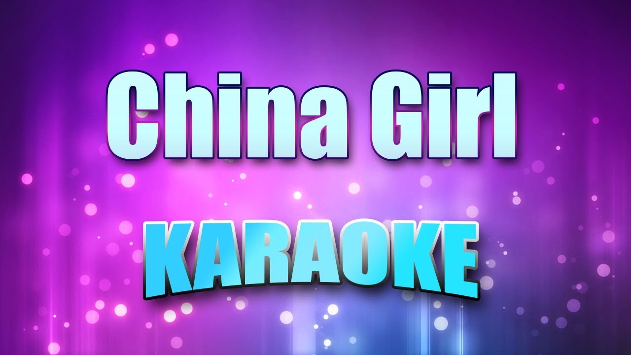 Bowie, David - China Girl (Karaoke & Lyrics)