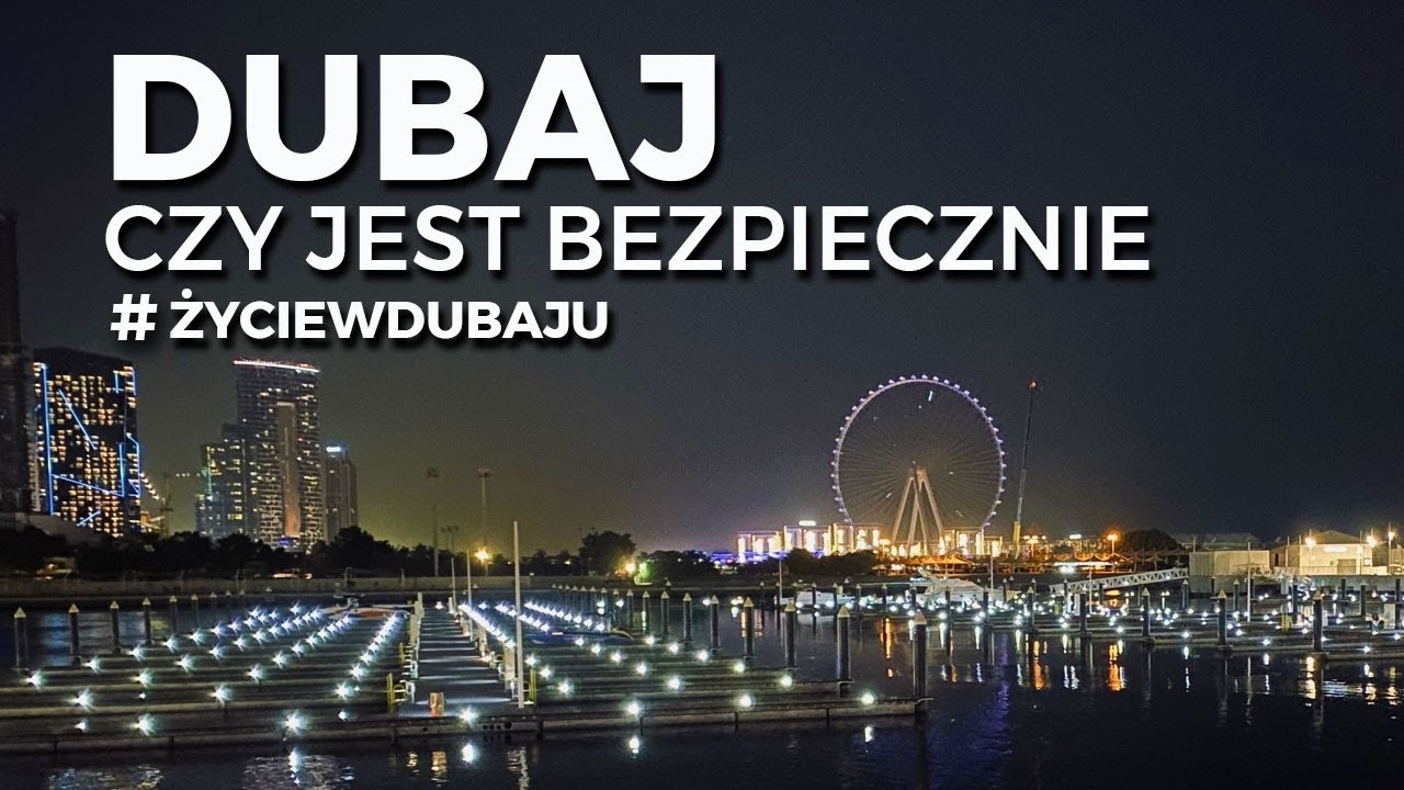 Czy w Dubaju jest bezpiecznie? Co warto wiedzieć o Dubaju? | Życie w Dubaju | Dubaj vlog