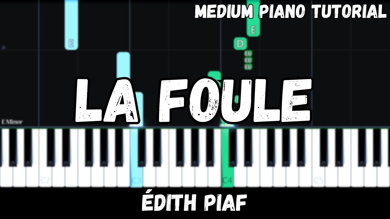 Édith Piaf - La Foule (Medium Piano Tutorial)