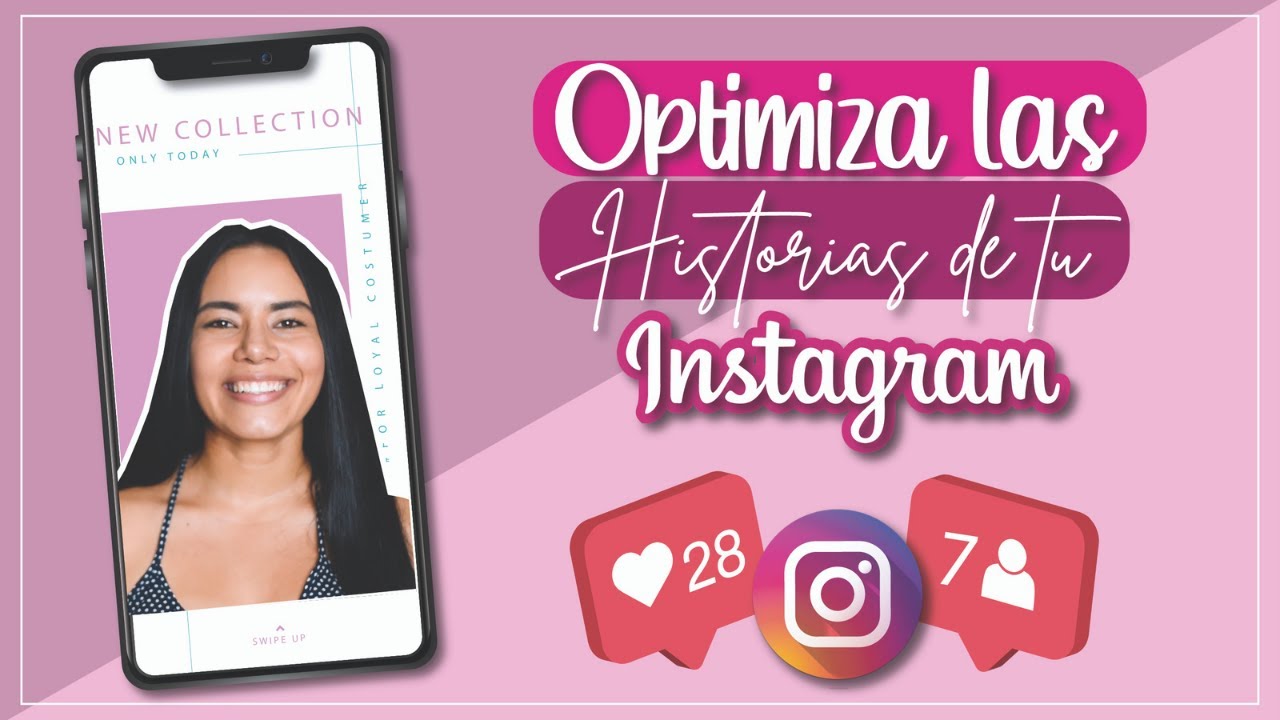 OPTIMIZA LAS HISTORIAS DE TU INSTAGRAM Y SÁCALES PROVECHO - Lore Guzmán