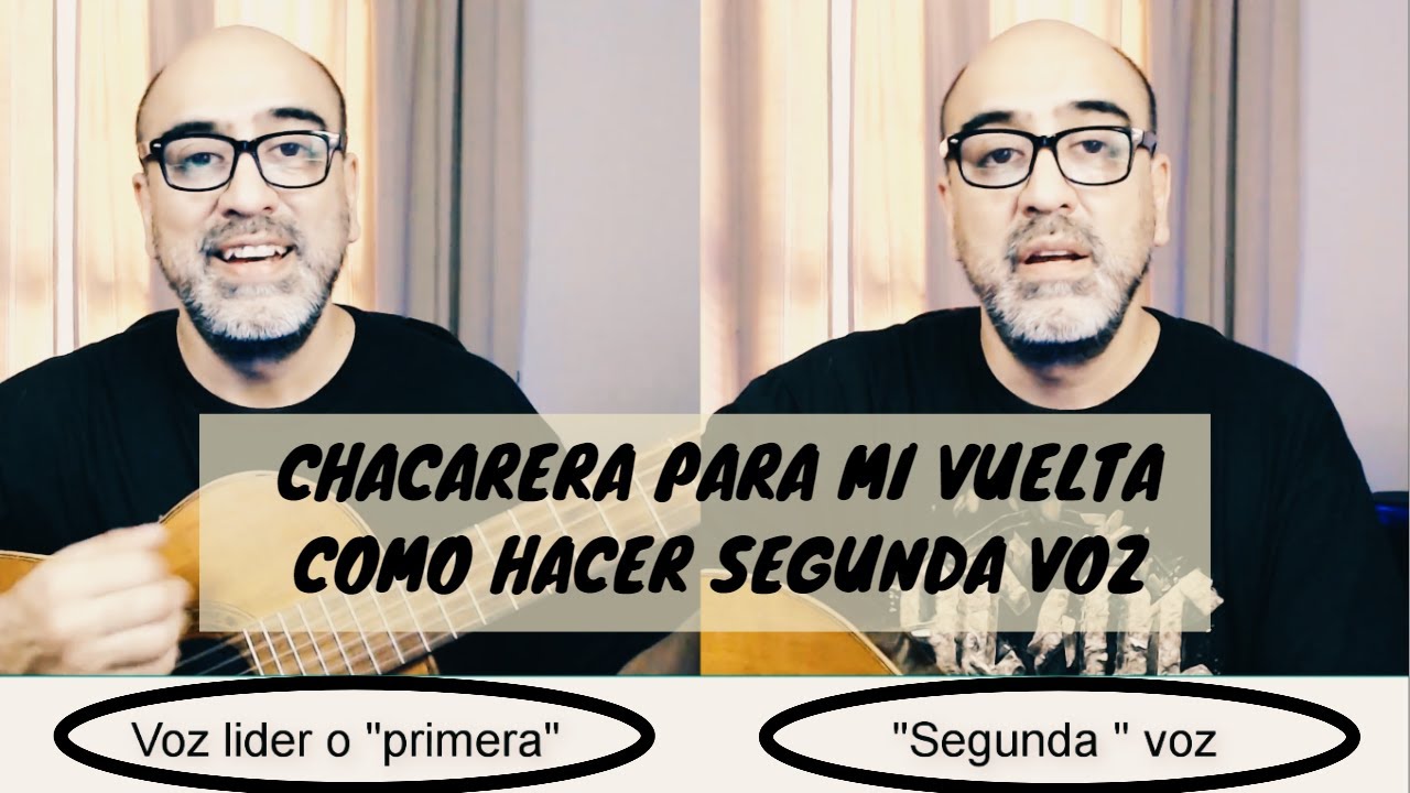 Chacarera para mi vuelta - Como hacer la segunda voz