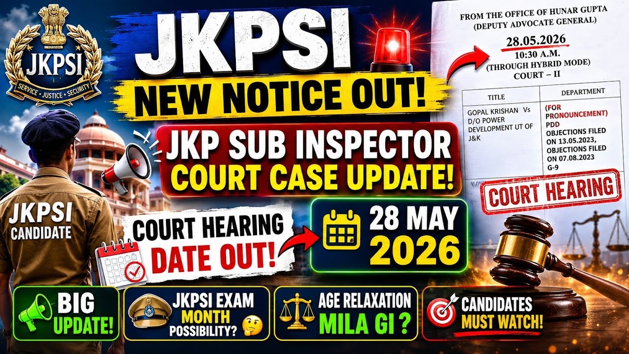 JKPSI Court Case Big Update 2026 | Hearing Date May 28 Out | Will Age Relaxation Be Granted? When...