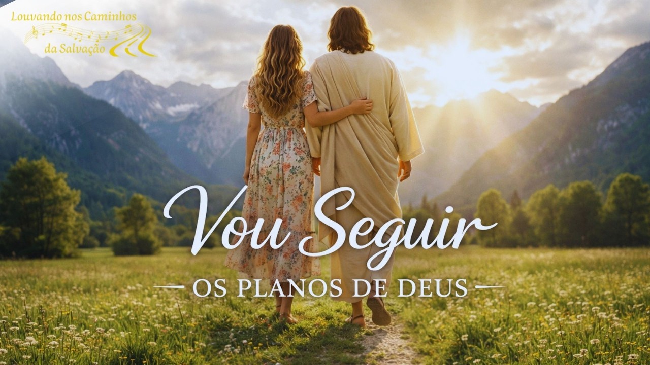 Vou Seguir os Planos de Deus I Louvor de Obediência e Propósito no Senhor 🎶 I Louvor  e Adoração💫