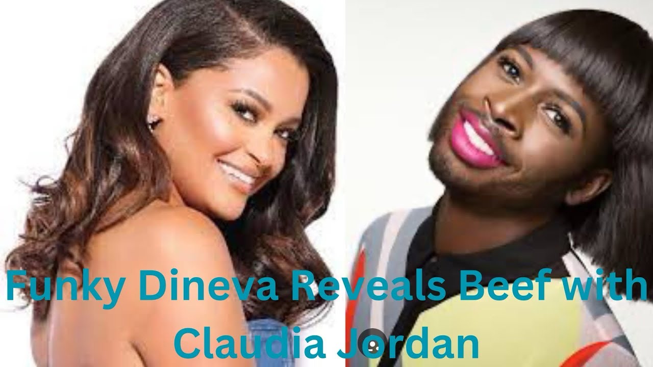 Funky Dineva Reveals His Beef at Tea-GIF is with Claudia Jordan!!Funky was getting paid $250k/year?