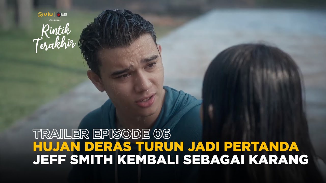 Trailer Episode 6 | Rintik Terakhir | Jeff Smith, Aisyah Aqilah, Fadly Faisal, Adzana Ashel