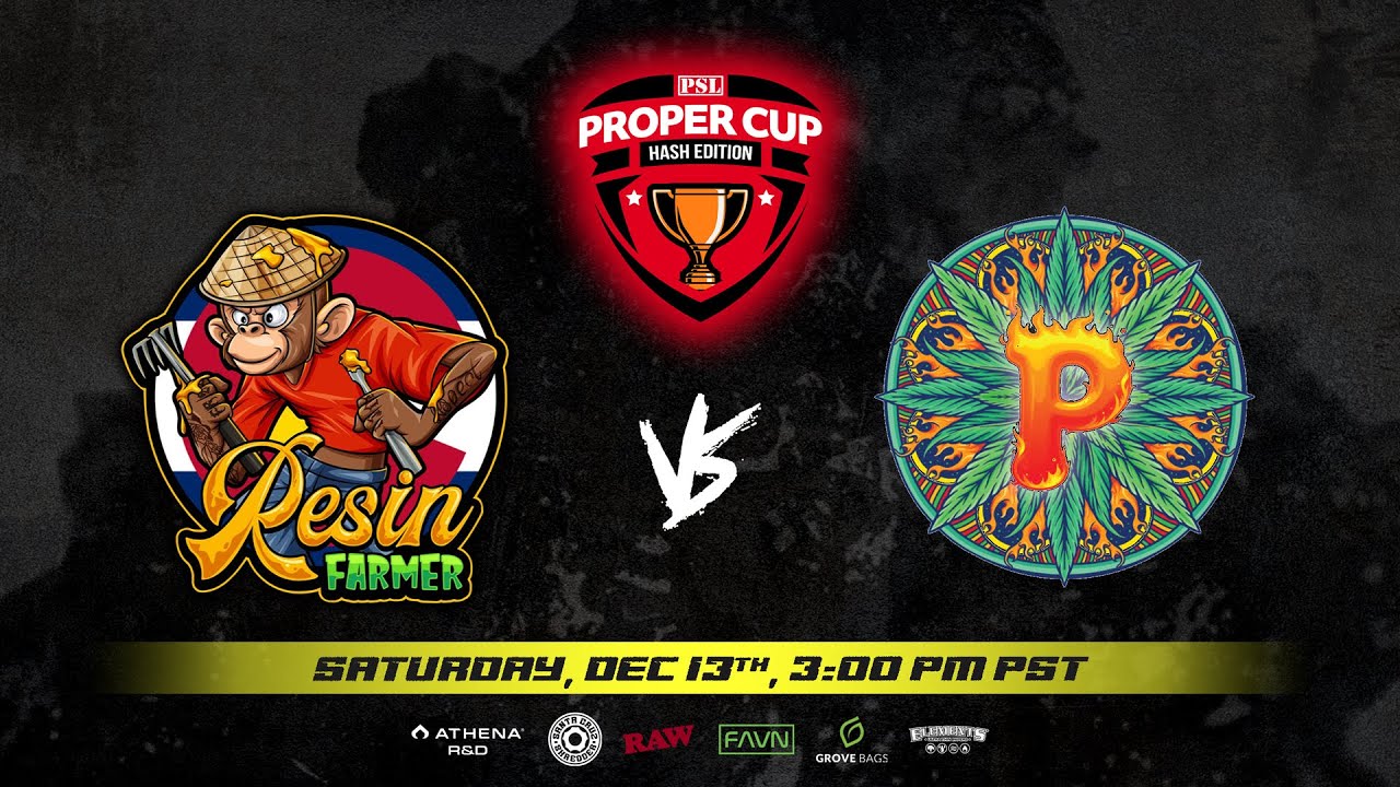 Proper Cup - Hash Bracket: Resin Farmer vs Personals