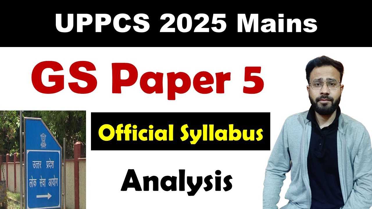 UPPCS Mains GS Paper 5 Syllabus | Analysis | Booklist | UPPSC 2025