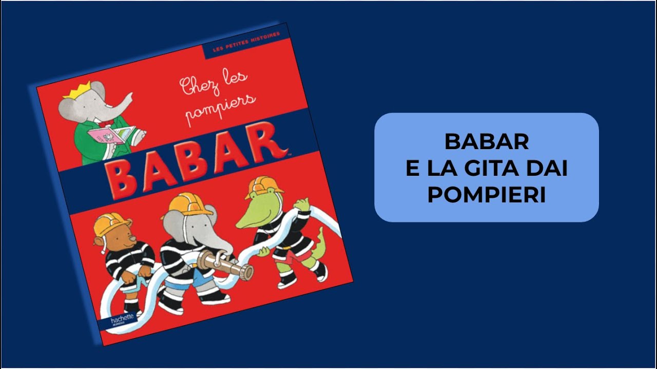 BABAR e la gita dai pompieri - [lettura libro in italiano]