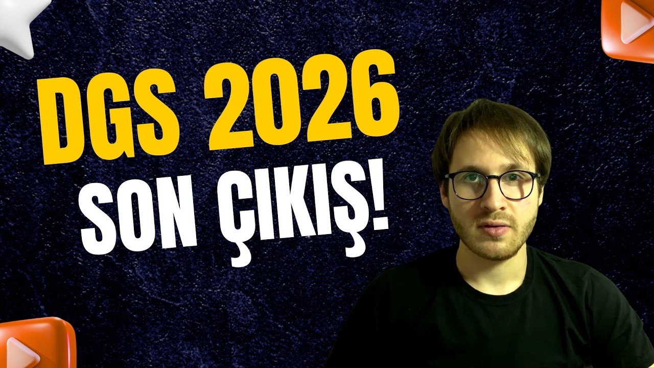 DGS 2026'ya DOĞRU Çalış! (Kritik Süreç)