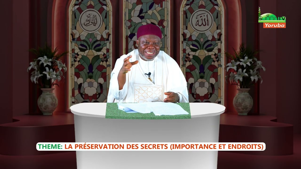 CHEIKH GALY ELEGBEDE  - LA PRESERVATION DES SECRETS IMPORTANCE ET ENDROITS