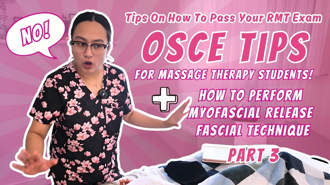 Treatment foundations and Non-Swedish Techniques | Tips to Pass Massage Therapy OSCE Exam Part 3