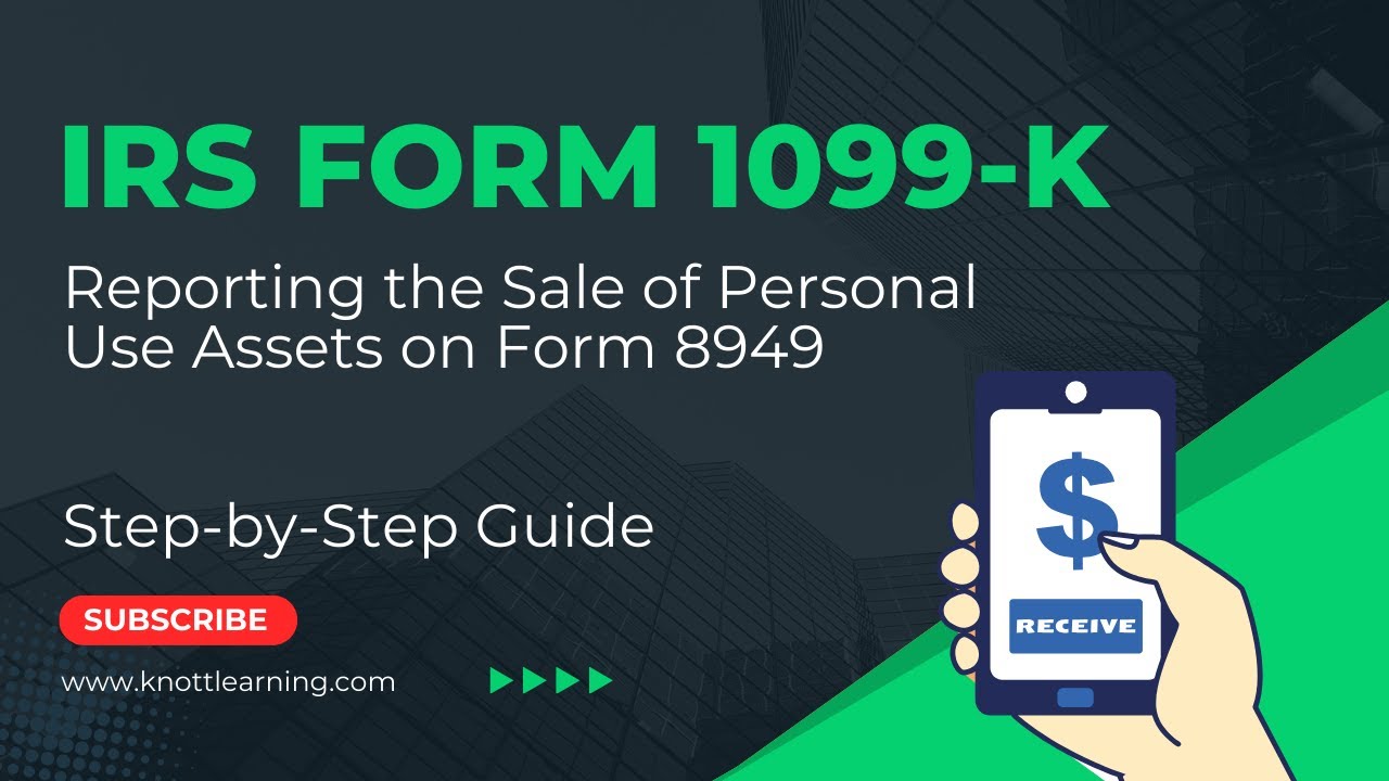 How to Report Form 1099-K on Form 1040 for Personal Use Sales
