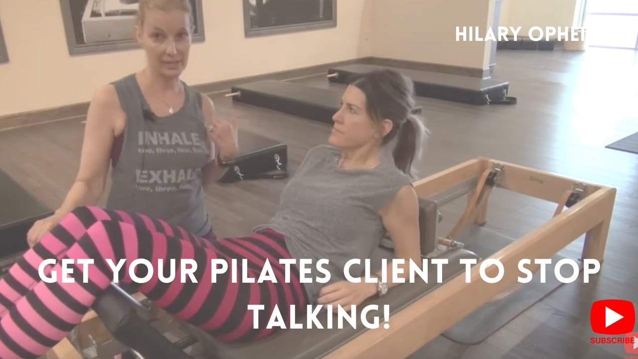 How to get your Pilates client to stop the talking!