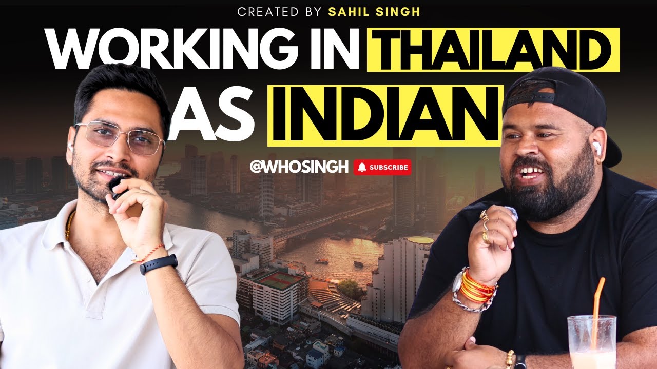 Life of Indians in Thailand | Reality, Jobs, Scams, Money & Struggles @whosingh