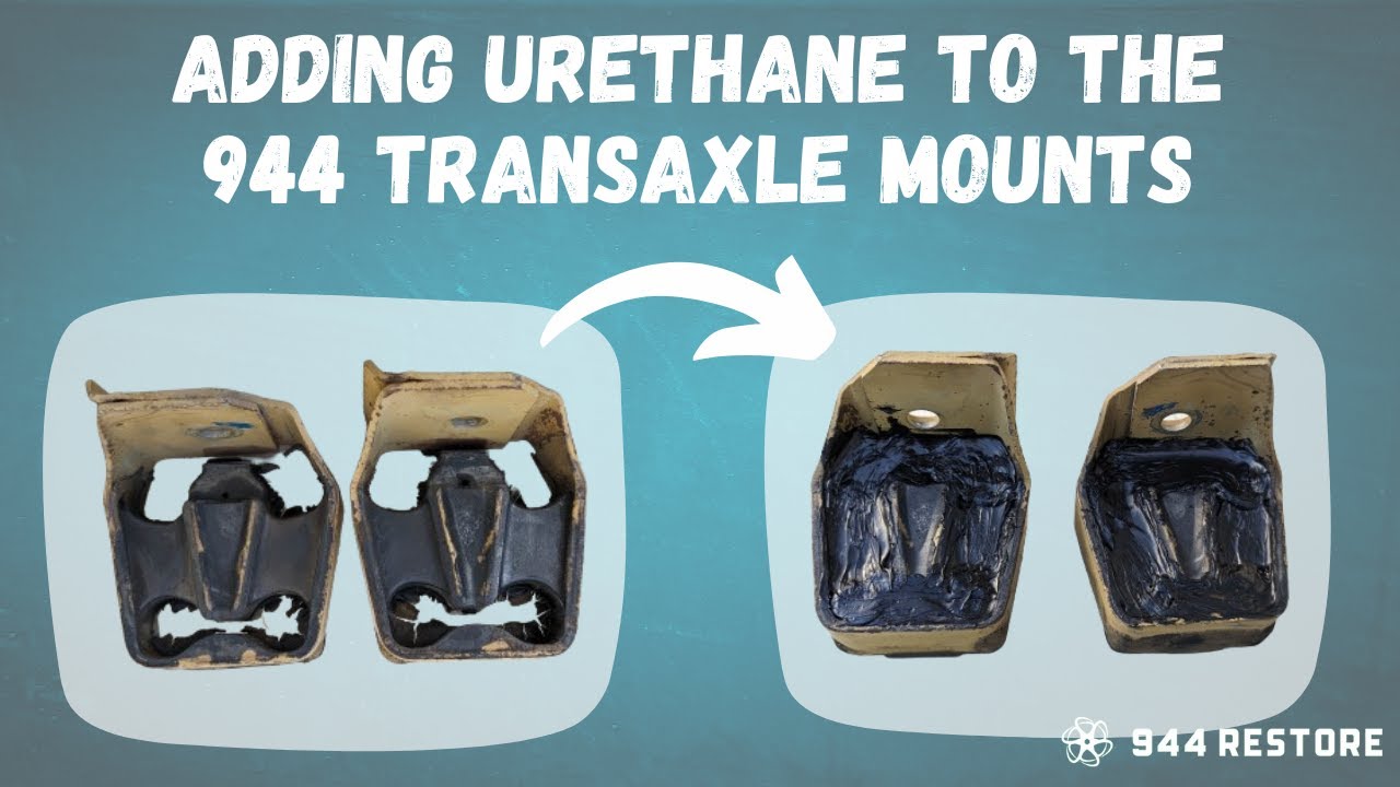 Porsche 944 | Reinforcing Transaxle Mounts with Urethane