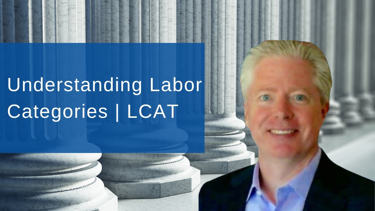 LCATS 101 for Government Contractors | Intro to Labor Categories