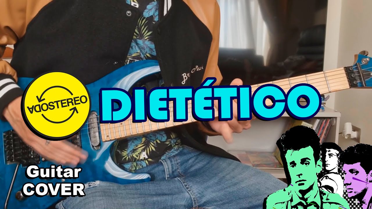 Dietético - Soda Stereo (Cover)
