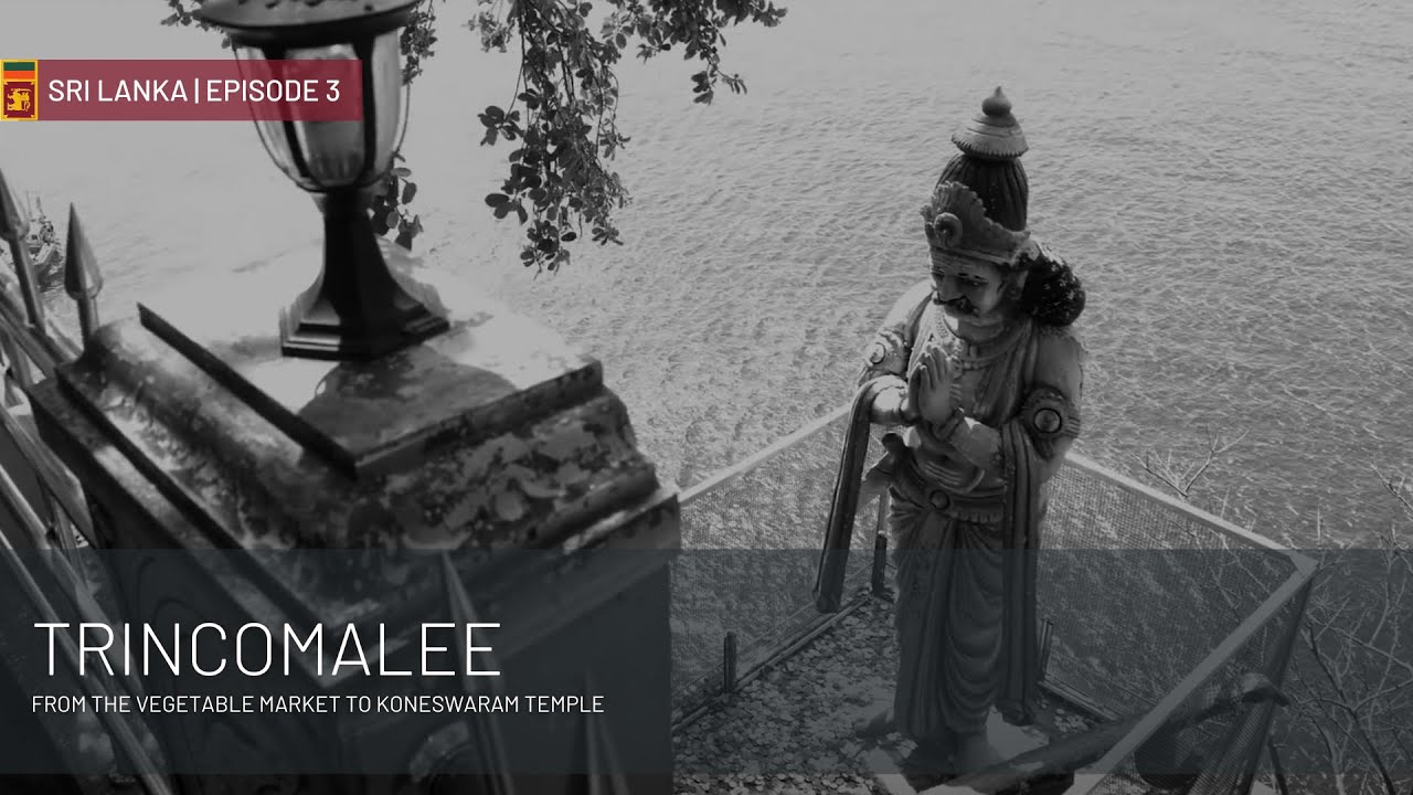 Sri Lanka | Trincomalee Market and Fort Frederick