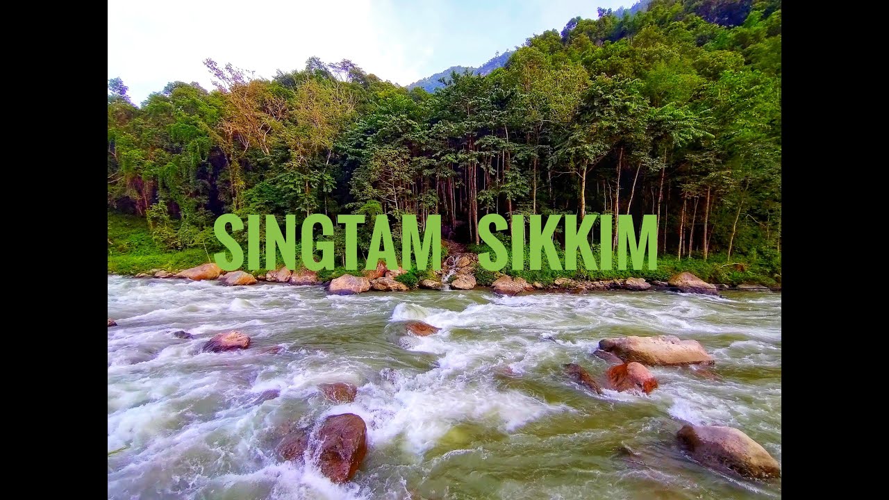 Singtam - SIKKIM