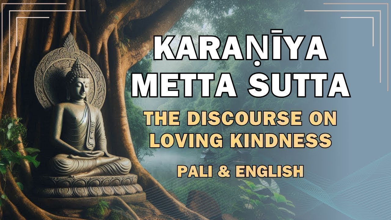 The Buddha's Gentle Teachings on Boundless Love | Karaniyametta Sutta