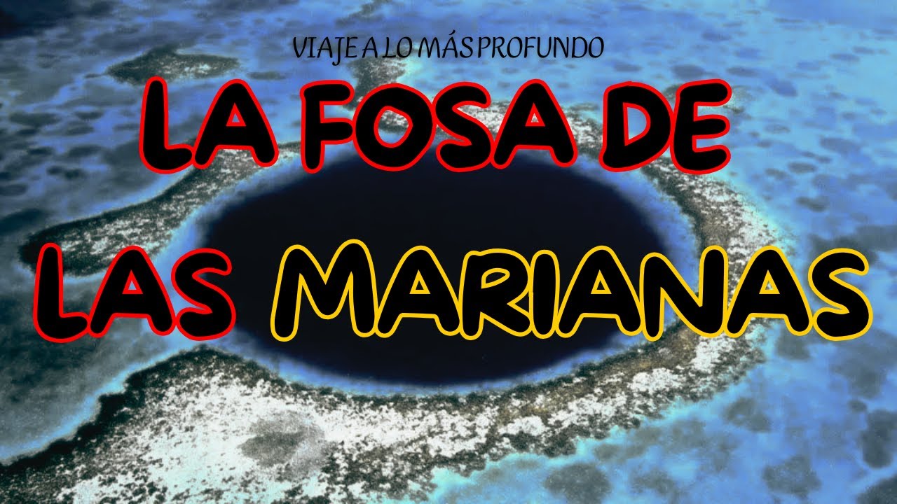 VIAJE A LA FOSA DE LAS MARIANAS