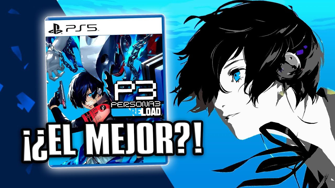 Reseña de PERSONA 3 RELOAD | ¿La MEJOR Versión del Clásico JRPG?