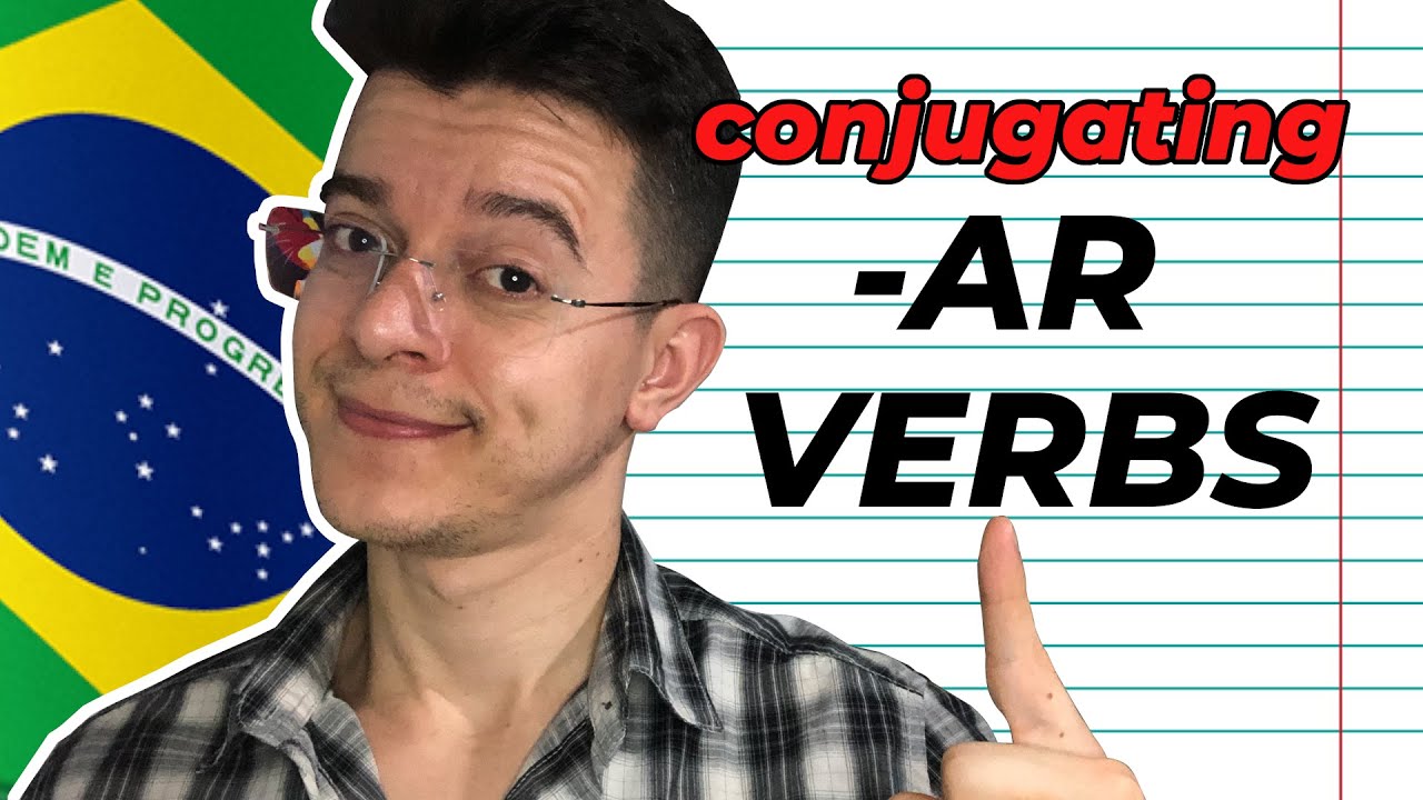 Learn to Conjugate Regular -AR Verbs in Brazilian Portuguese: Quick Guide!