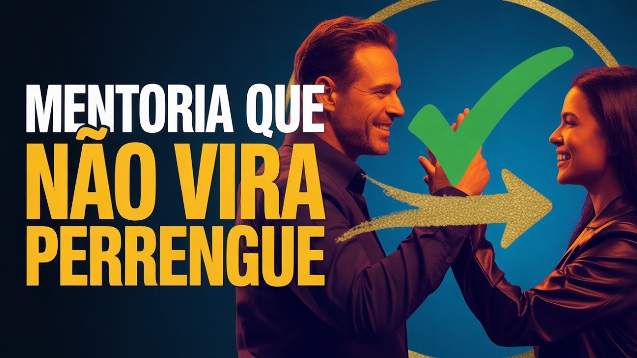 O SEGREDO da MENTORIA SEM PERRENGUES que NINGUÉM te conta! VEJA AQUI