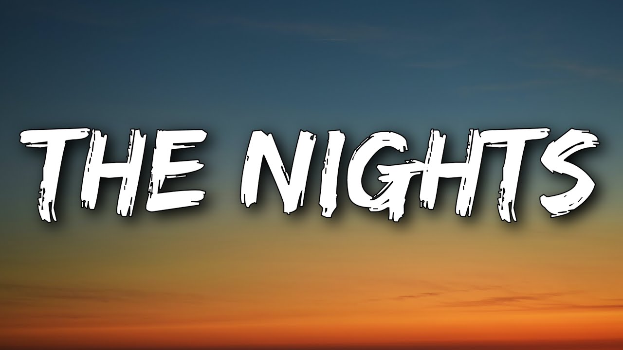 Avicii - The Nights (Lyrics) 