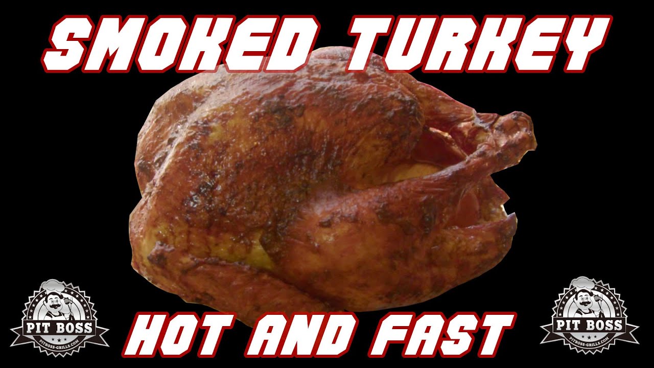 Smoked Turkey - Hot And Fast | Turkey Recipe | Pit Boss Grills